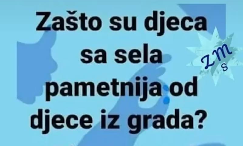 Zašto su djeca sa sela pametnija od djece iz grada?